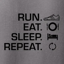 Run eat sleep repeat