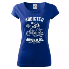 Addicted To Adrenaline Addicted To Adrenaline