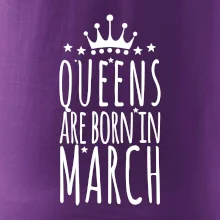 Queens are born in March