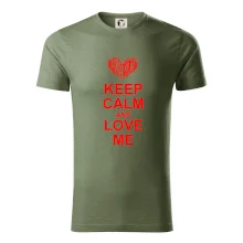 Keep calm and love me Keep calm and love me