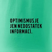 Citát - Optimismus je jen nedostatek informací