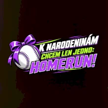 K narodeninám chcem len homerun