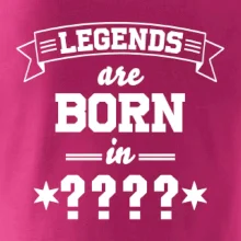 Legends are born in (Tvoj mesiac narodenia)