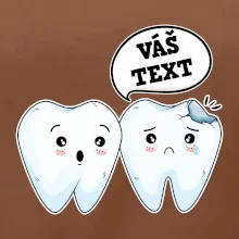 Zubárske tričko - Vás text