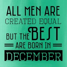 All men are created equal december