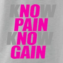 Know Pain, Know Gain