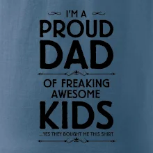 Proud DAD - KIDS