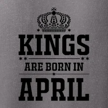 Kings are born in April