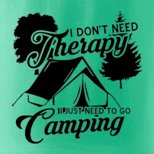 I don't need therapy camping