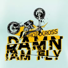 Motocross damn iam fly Motocross damn iam fly