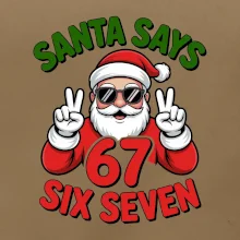 Santa says 67