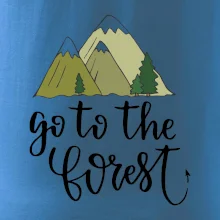 Go to the forest
