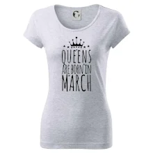 Queens are born in March Queens are born in March