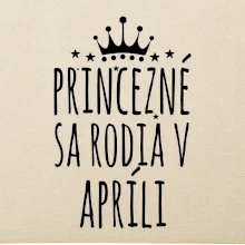 Princezné sa rodia v apríli