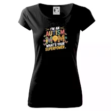 I'm an autism mom, what's your superpower I'm an autism mom, what's your superpower