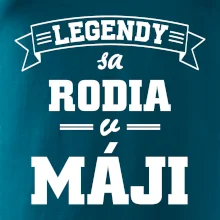 Legendy sa rodia v máji