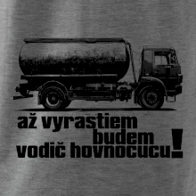Až vyrastiem budem vodič hovnocucu