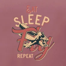 Eat Sleep Fly Repeat letadlo