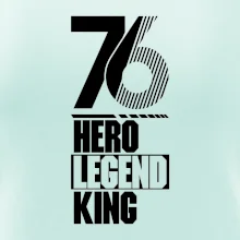 Hero, Legend, King 1976