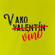 V ako Valentín víno