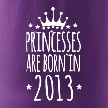 Princesses are born in 2013