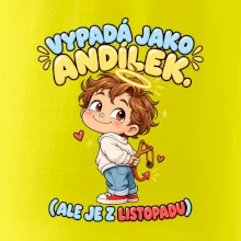 Vypadá jako andílek ale je z listopadu s prakem