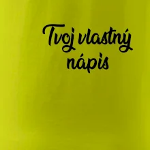 Tvoj vlastný nápis písací - na prsníku