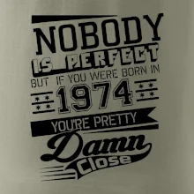 Nobody is perfect - 1974
