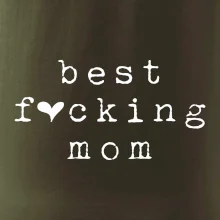 Best fucking mom