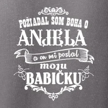 Požiadal som Boha o anjela a on mi poslal moju babičku