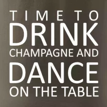 Time to drink Champagne