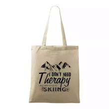 I dont need therapy - Skiing I dont need therapy - Skiing