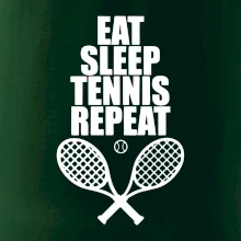 Eat sleep tennis Eat sleep tennis