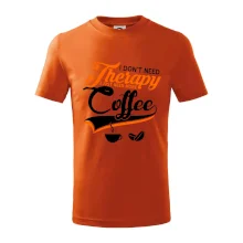 I don't need therapy coffee