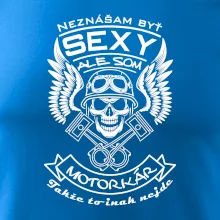 Neznášam byť sexy - motorkár