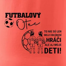 Futbalový otec - Dve dcéry (vaše meno a číslo)