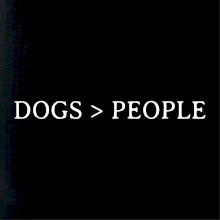 Dogs > People