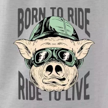 Born to Ride prasák