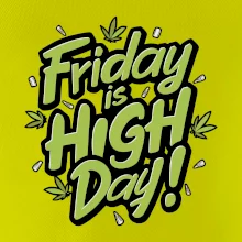 Marihuana - Friday is high day Marihuana - Friday is high day