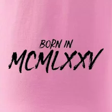 Born in - Rímske číslo 1975