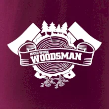 Hard Work Woodsman