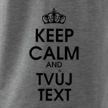Keep calm - váš text