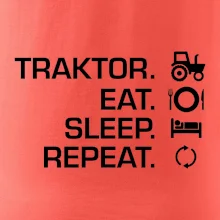 Traktor eat sleep repeat