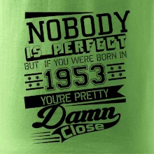 Nobody is perfect - 1953