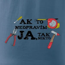 Ak to neopravim ja, tak nikto