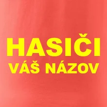 Hasiči - žltý nápis - váš názov zboru Hasiči - žltý nápis - váš názov zboru
