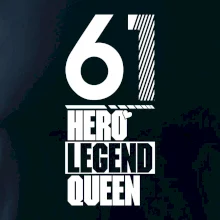 Hero, Legend, Queen 1961