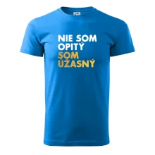Nie som opitý som úžasný