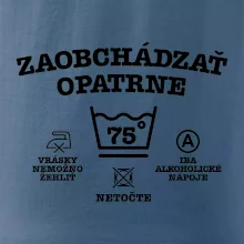Zaobchádzať opatrne 75