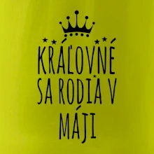 Kráľovné sa rodia v máji